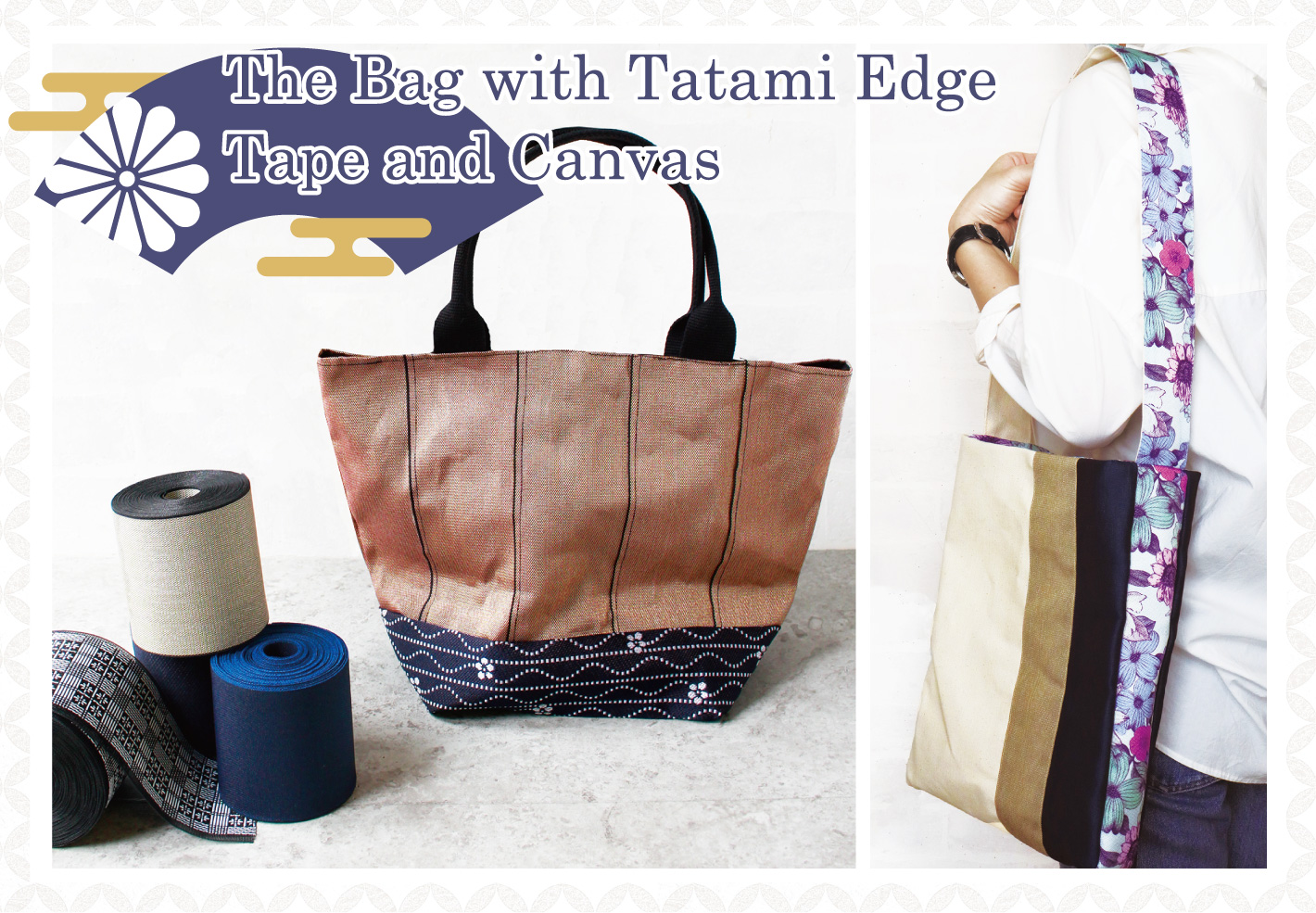 the bag with tatami edge tape and canvas
